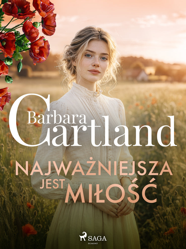 Najważniejsza jest miłość – Ponadczasowe historie miłosne Barbary Cartland