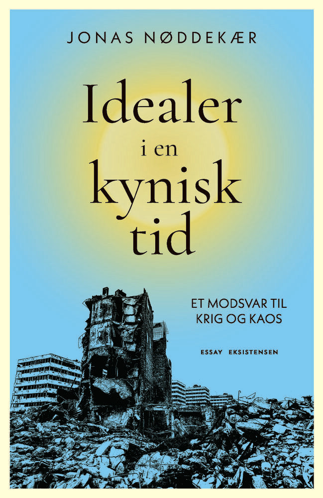Idealer i en kynisk tid