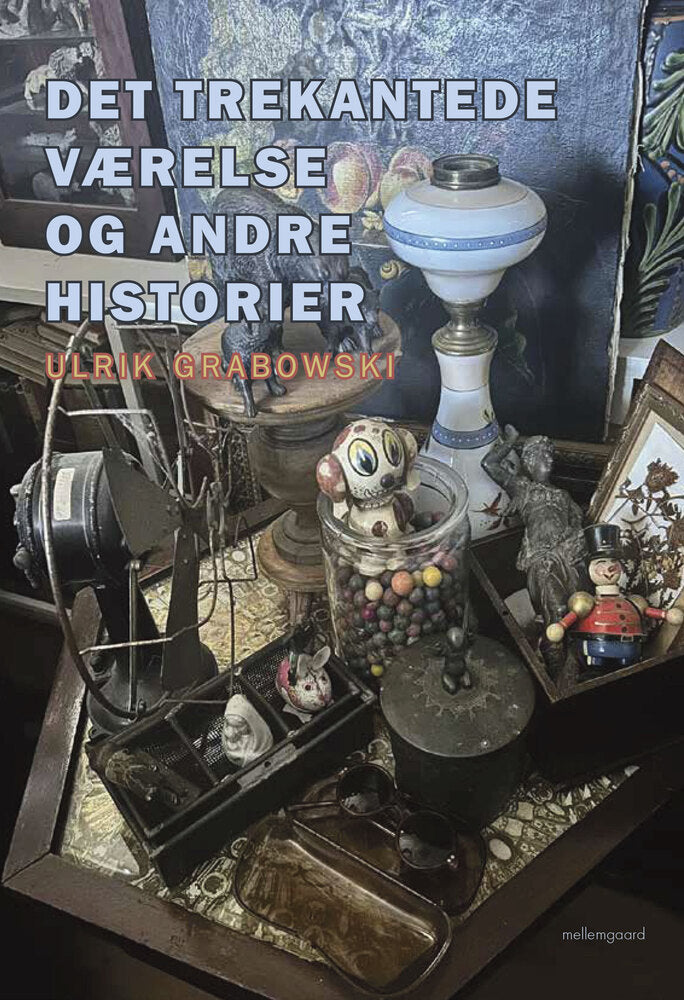Det trekantede værelse og andre historier