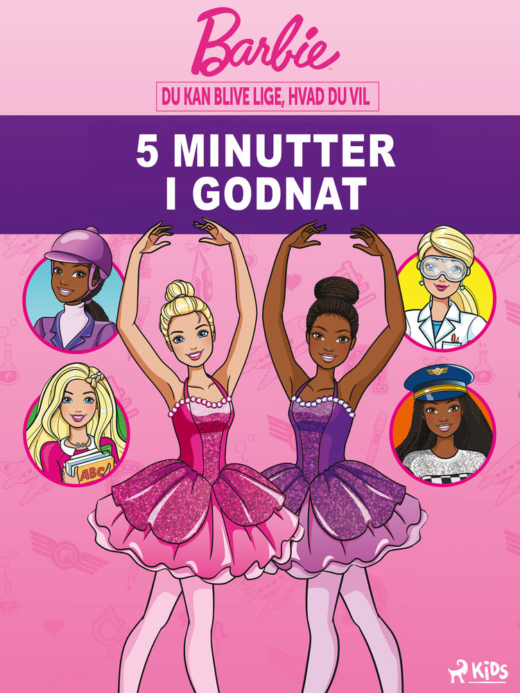 Barbie 5 minutter i godnat - Du kan blive lige, hvad du vil