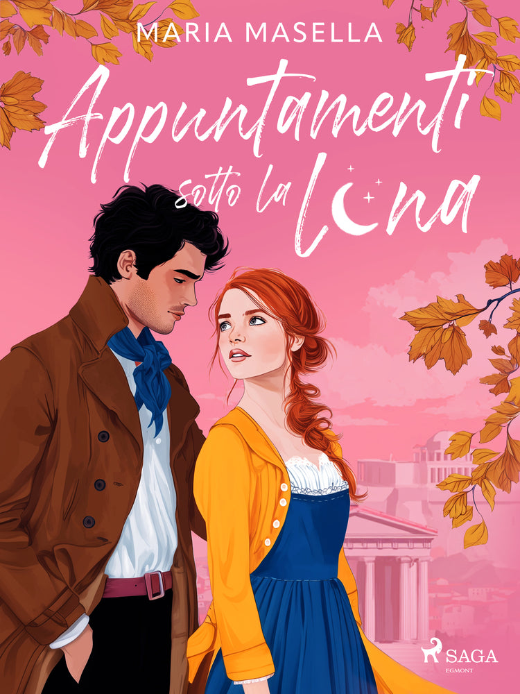 Appuntamenti sotto la luna: Un Hidden Identity Historical Romance autoconclusivo ambientato in Grecia