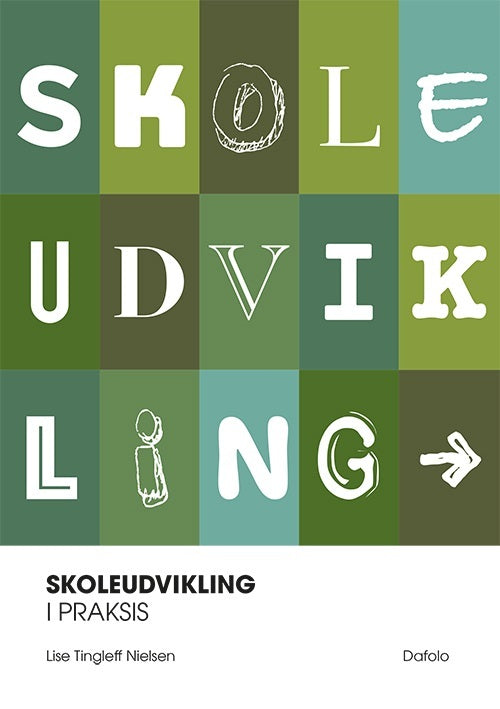Skoleudvikling i praksis