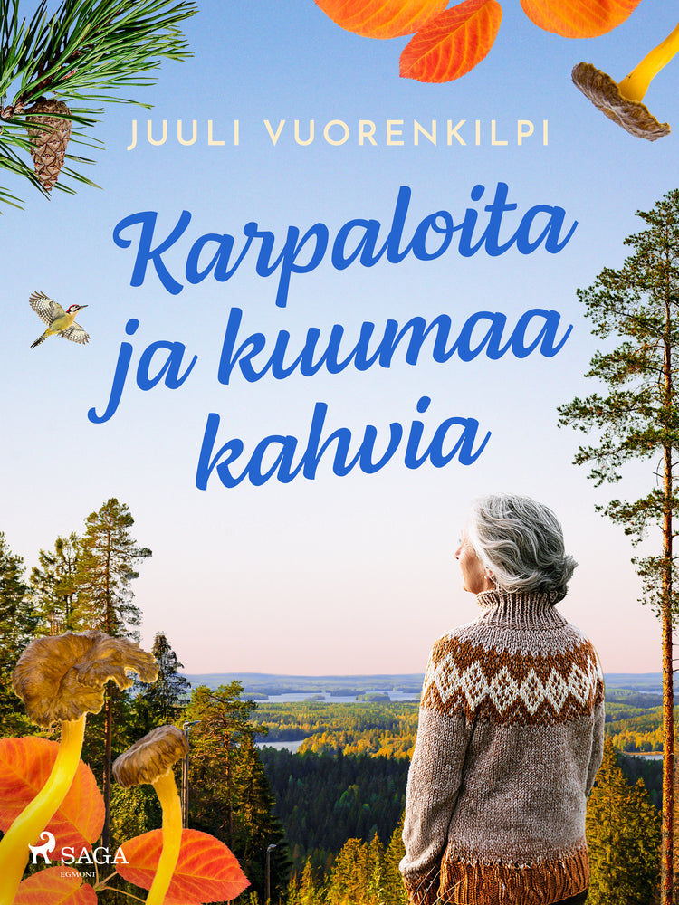 Karpaloita ja kuumaa kahvia