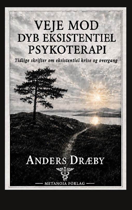Veje mod dyb eksistentiel psykoterapi