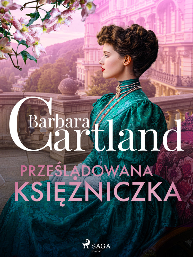 Prześladowana księżniczka – Ponadczasowe historie miłosne Barbary Cartland