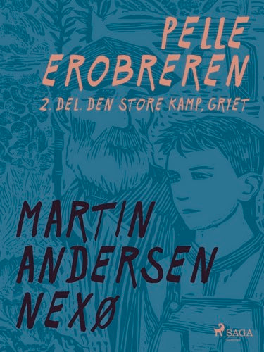 Pelle Erobreren. 2. del. Den store kamp, Gryet