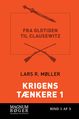 Krigens tænkere 1 Fra Oldtiden til Clausewitz (Storskrift)