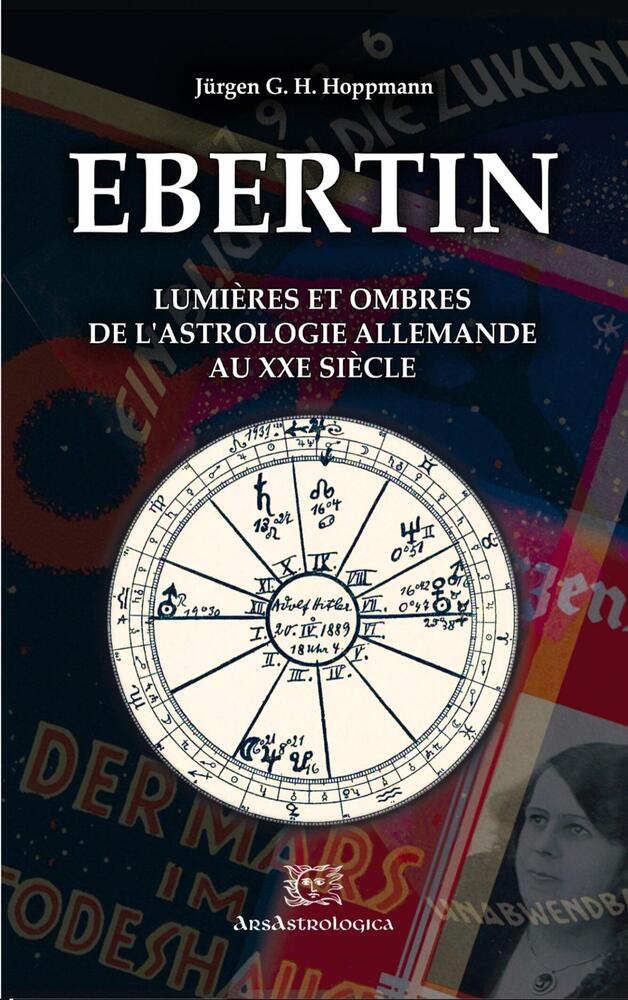 Ebertin - Lumières et ombres de l'astrologie allemande au XXe siècle