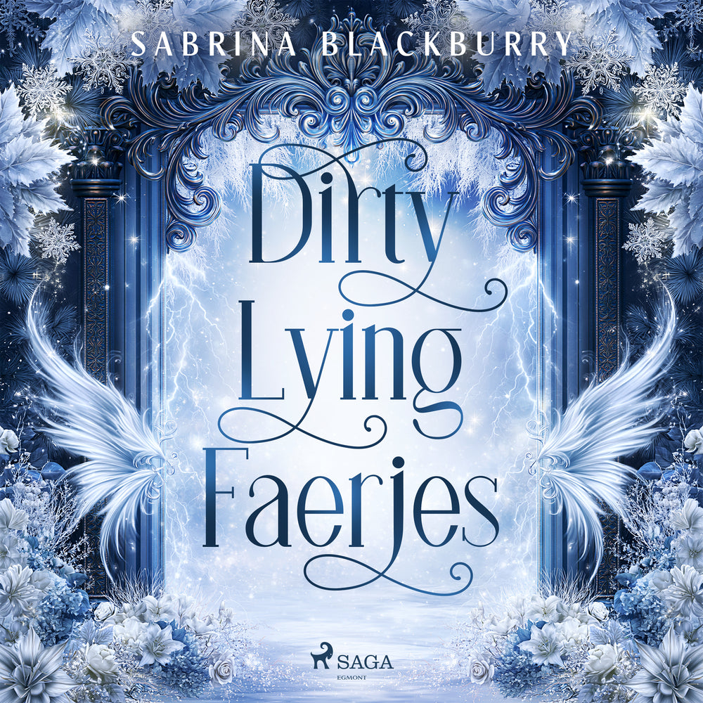 Dirty Lying Faeries: A high-stakes, steamy fae romance
