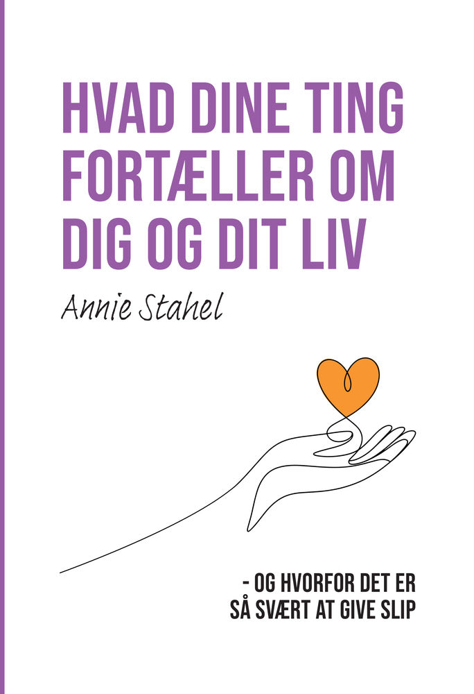 Hvad dine ting fortæller om dig og dit liv