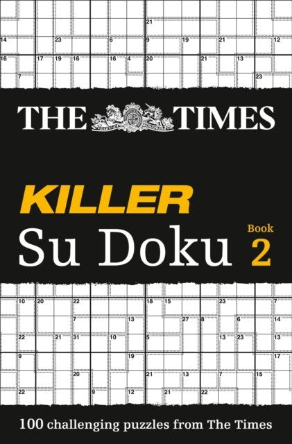 The Times Killer Su Doku 2 Challenging Puzzles From the T