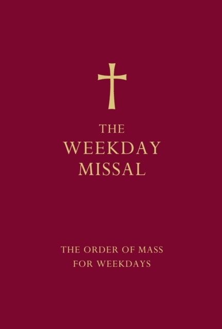 The Weekday Missal Red Edition The New Translation of The Order of Mass For Weekdays