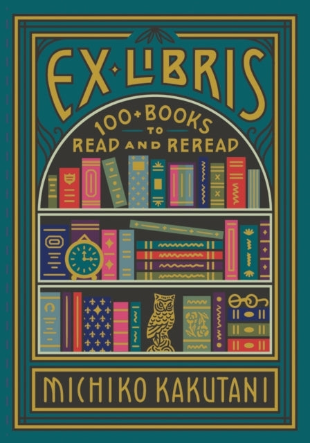 Ex Libris + Books to Read and Reread