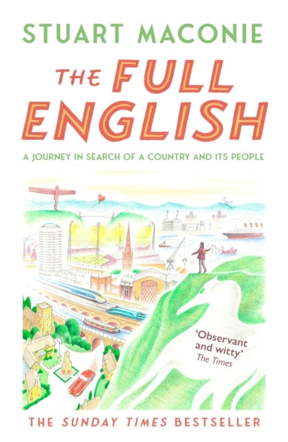 The Full English A Journey In Search of A Country and Its Pe