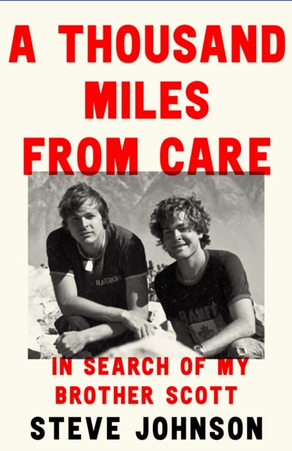 A Thousand Miles From Care The Hunt For My Brother’S Killer