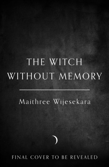 THE WITCH WITHOUT MEMORY