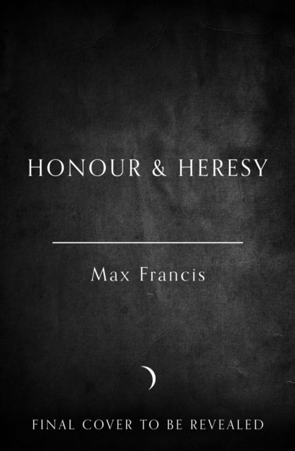Honour & Heresy
