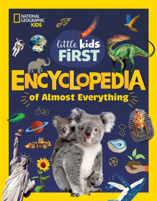 Little Kids First Encyclopedia of Almost Everything