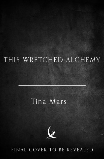 This Wretched Alchemy