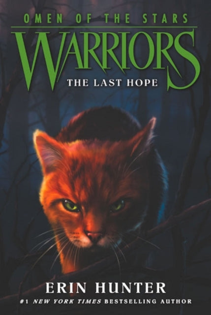 Warriors: Omen of the Stars #6: the Last Hope - Warriors: Omen of the Stars