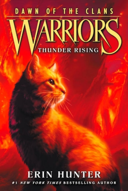 Warriors: Dawn of the Clans #2: Thunder Rising - Warriors: Dawn of the Clans