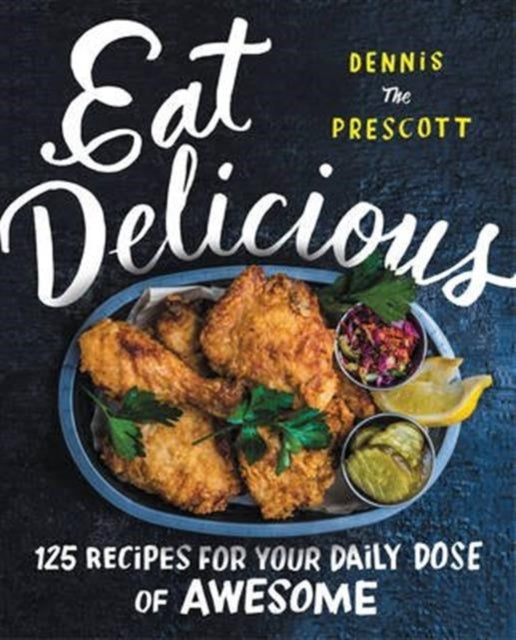 Eat Delicious Recipes for Your Daily Dose of Awesome