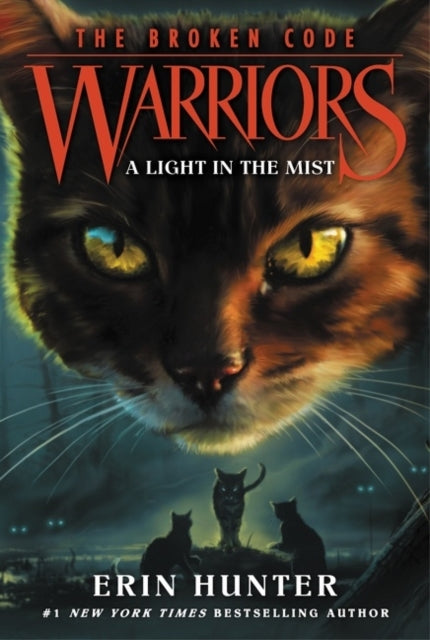 Warriors: the Broken Code #6: a Light in the Mist - Warriors: the Broken Code