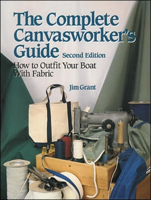 The Complete Canvasworker's Guide: How to Outfit Your Boat U