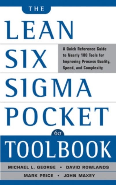 The Lean Six Sigma Pocket Toolbook: a Quick Reference Guide