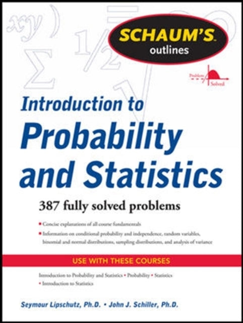 Schaum's Outline of Introduction to Probability and Statisti