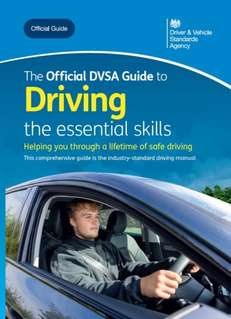 The Official Dvsa Guide To Driving: The Essential Skills