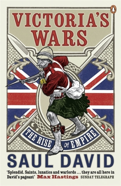 VICTORIA'S WARS - THE RISE OF EMPIRE