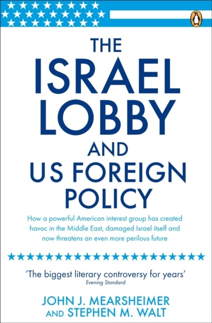 The Israel Lobby and Us Foreign Policy