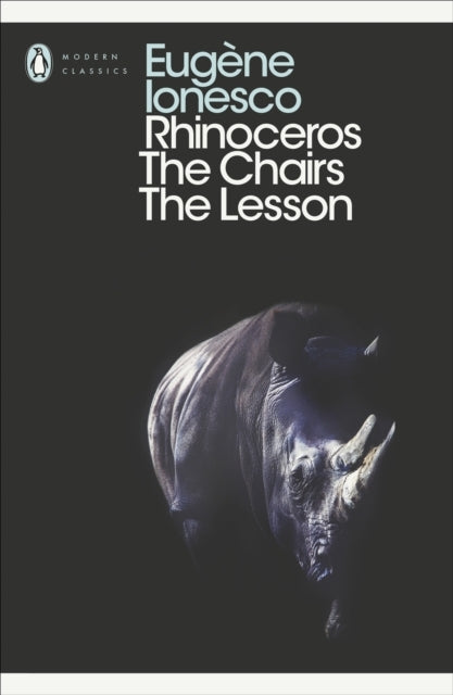 Rhinoceros, the Chairs, the Lesson