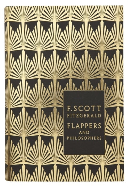 Flappers and Philosophers: the Collected Short Stories of F.