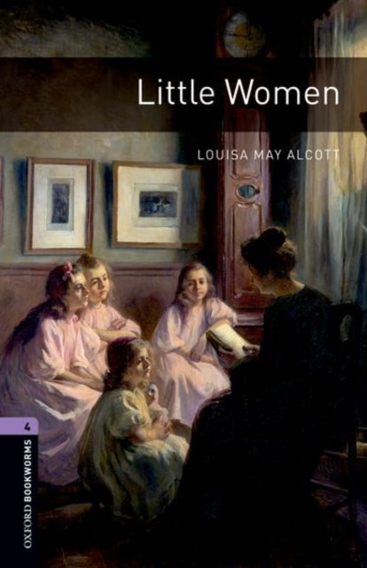 Oxford Bookworms Library: Stage 4: Little Women