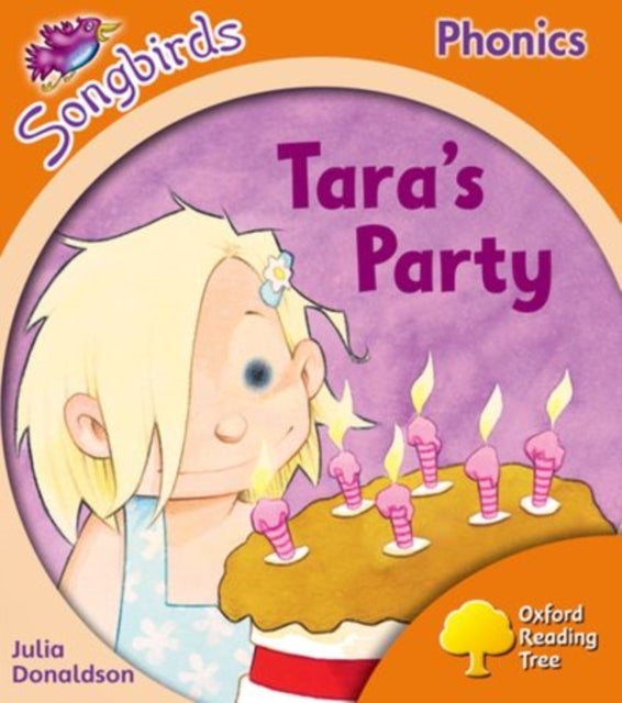 Oxford Reading Tree Songbirds Phonics: Level 6: Tara'S Party