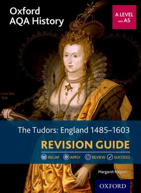 Oxford Aqa History For A Level: The Tudors: England 1485-160