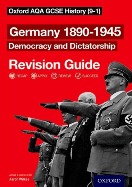 Oxford Aqa Gcse History: Germany 1890-1945 Democracy and Dic