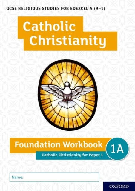 Gcse Religious Studies For Edexcel A 9-1: Catholic Christian