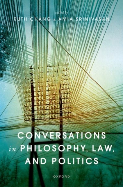 Conversations In Philosophy, Law, And Politics
