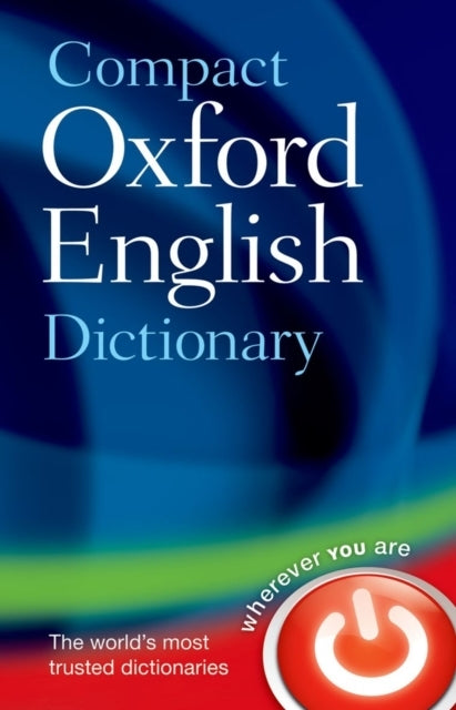 Compact Oxford English Dictionary of Current English Third E