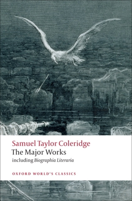 Samuel Taylor Coleridge - the Major Works