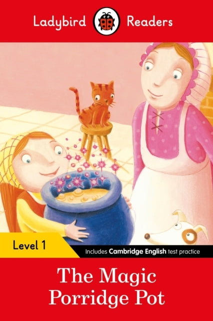 The Magic Porridge Pot: Ladybird Readers Level 1