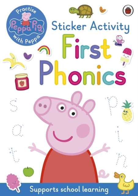 Peppa Pig: Practise With Peppa: First Phonics Sticker Activi