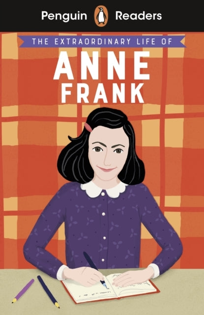 Penguin Readers Level 2 the Extraordinary Life of Anne Fran