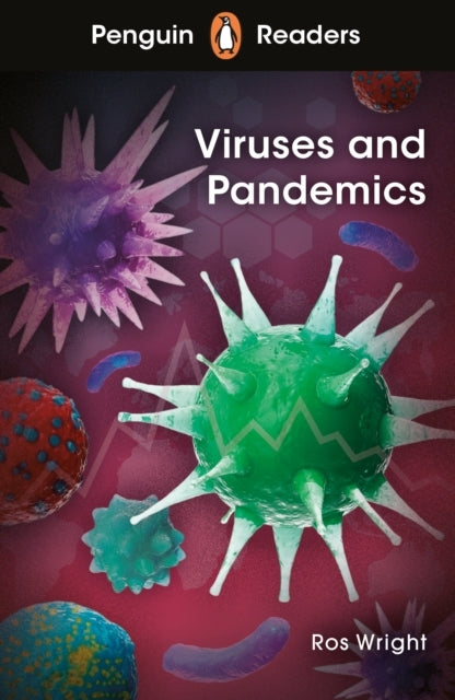 Penguin Readers Level 6: Viruses and Pandemics Elt Graded Re