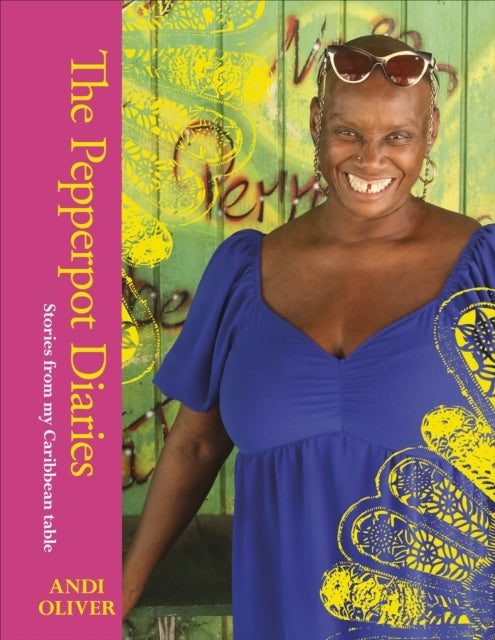 The Pepperpot Diaries Stories From My Caribbean Table