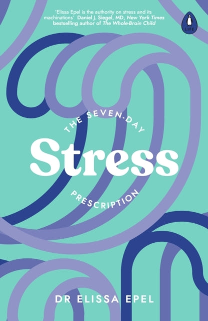 The Seven-day Stress Prescription
