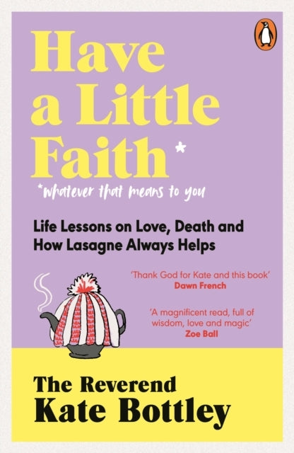 Have A Little Faith Life Lessons On Love, Death and How Lasa